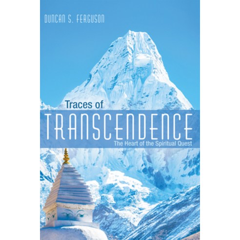 (영문도서) Traces of Transcendence: The Heart of the Spiritual Quest Paperback, Wipf & Stock Publishers, English, 9781666735987