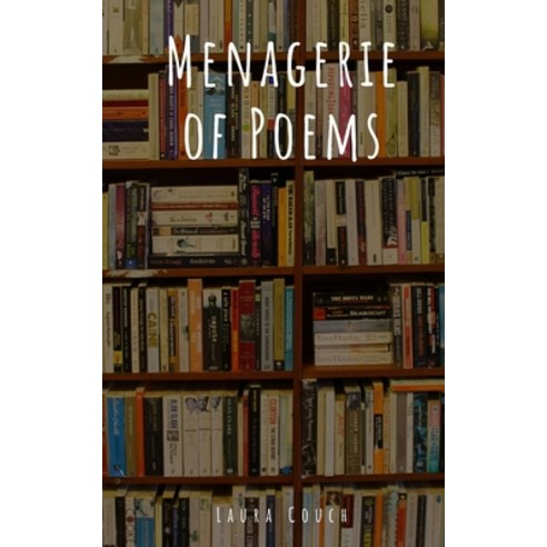 (영문도서) Menagerie of Poems Paperback, Libresco Feeds Private Limited, English, 9789395890434