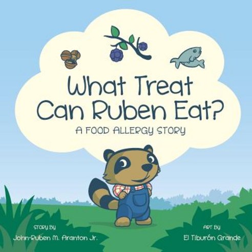 (영문도서) What Treat Can Ruben Eat?: A Food Allergy Story Paperback, Createspace Independent Pub..., English, 9781722677688