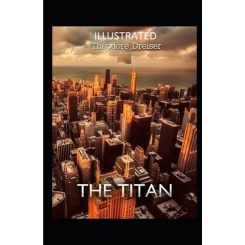 The Titan Illustrated Paperback, Independently Published, English, 9798704496380