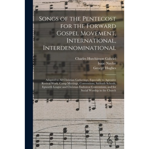 (영문도서) Songs of the Pentecost for the Forward Gospel Movement International Interdenominational: A... Paperback, Legare Street Press, English, 9781015372740