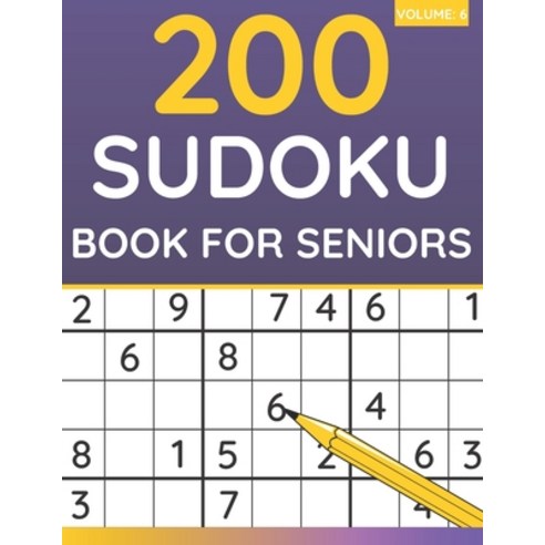 200 Sudoku Book For Seniors: Sudoku Puzzles For Adults & Seniors (Volume: 6) Paperback, Independently Published, English, 9798735569855