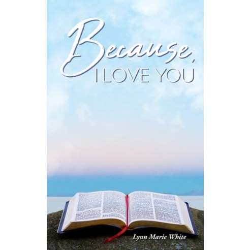 (영문도서) Because I Love You Hardcover, Lime Press LLC, English, 9781955255240