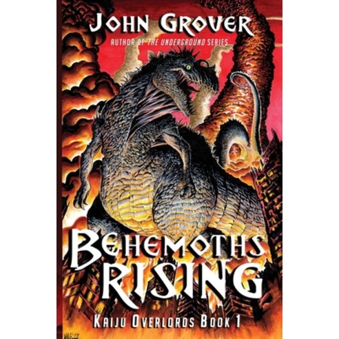 Behemoths Rising (Kaiju Overlords Book 1) Paperback, Independently Published, English, 9798561093319