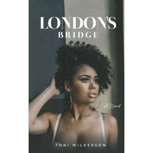 (영문도서) London''s Bridge Paperback, Toni Wilkerson, English, 9781792366291
