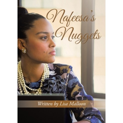 (영문도서) Nafeesa''s Nuggets Paperback, Green Sage Agency, English, 9781638120834