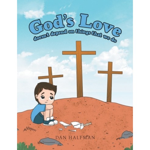 (영문도서) God''s Love Paperback, WestBow Press, English, 9781664236448