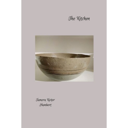 (영문도서) The Kitchen Paperback, Lulu.com, English, 9781312030633