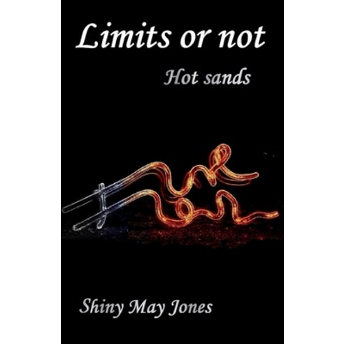 (영문도서) Limits or not: Hot sands Paperback, Independently Published, English, 9798598935989