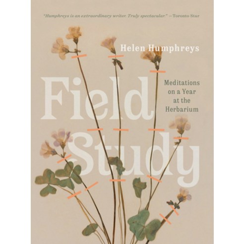 (영문도서) Field Study: Meditations on a Year at the Herbarium Hardcover, ECW Press, English, 9781770415348