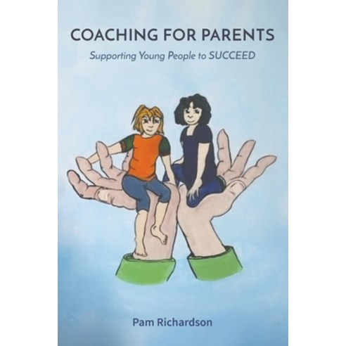Coaching for Parents Paperback, Austin Macauley, English, 9781398402447