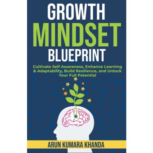 (영문도서) Growth Mindset Blueprint Paperback, Arun Kumara Khanda, English, 9798224179855
