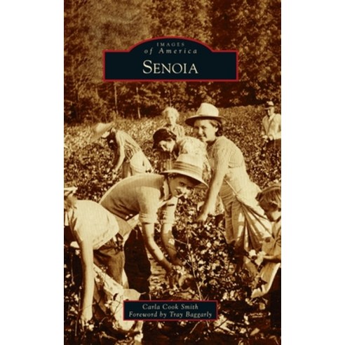 (영문도서) Senoia Hardcover, Arcadia Pub (Sc), English, 9781540249456