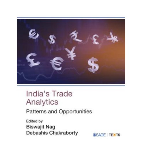 India''s Trade Analytics: Patterns and Opportunities Paperback, Sage Publications Pvt. Ltd, English, 9789353282752