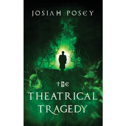 (영문도서) The Theatrical Tragedy Hardcover, Koehler Books, English, 9798888240809