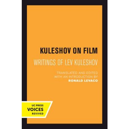 Kuleshov on Film Writings of Lev Kuleshov, University of California Press