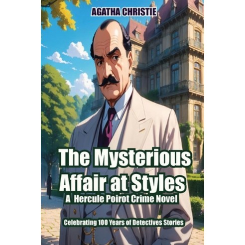 (영문도서) The Mysterious Affair at Styles Paperback, Birch Tree Publishing, English, 9781990089978