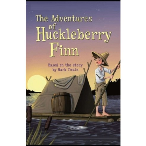 The Adventures of Huckleberry Finn Illustrated Paperback, Independently Published, English, 9798738330964