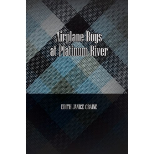 Airplane Boys at Platinum River: Airplane Boys #5 Paperback, Rare Books, English, 9781736931264