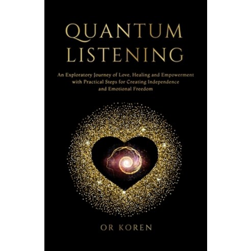 Quantum Listening Paperback, Independently Published