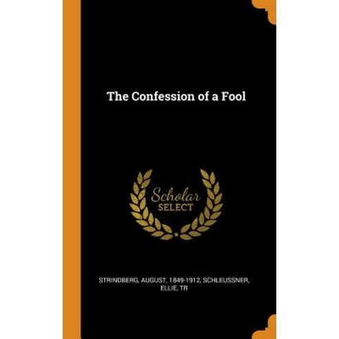 (영문도서) The Confession of a Fool Hardcover, Franklin Classics, English, 9780342642083
