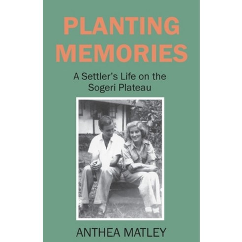 (영문도서) Planting Memories Paperback, Sevenpens Publishing, English, 9780995414426