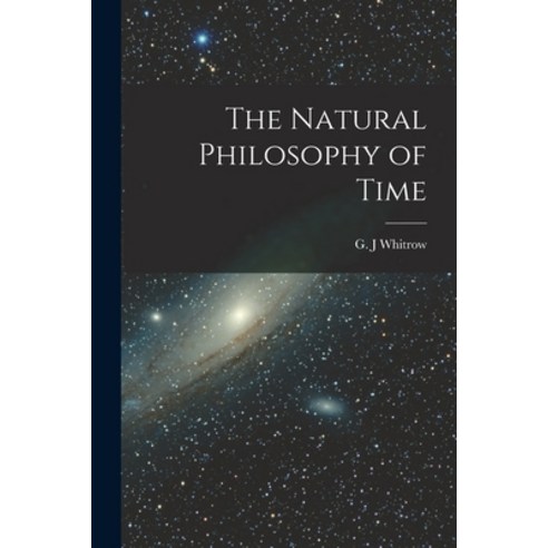 (영문도서) The Natural Philosophy of Time Paperback, Hassell Street Press, English, 9781014167477