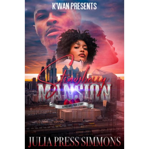 (영문도서) Strawberry Mansion: A Philadelphia Story: K''Wan Presents: Paperback, Urban Books, English, 9781645564256