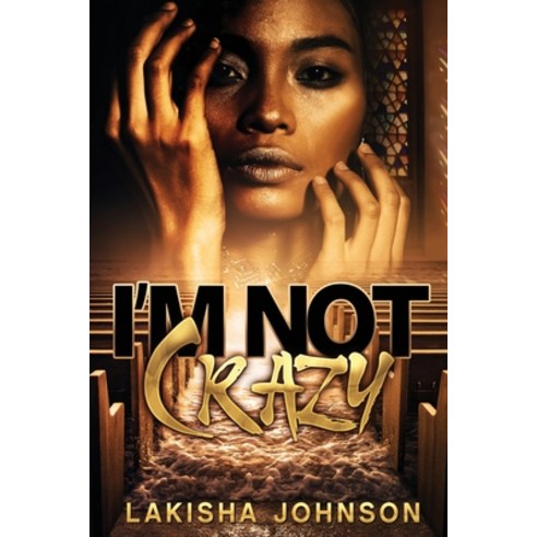 I''m Not Crazy Paperback, Independently Published