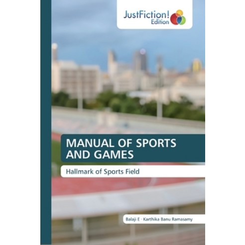 Manual of Sports and Games Paperback, Justfiction Edition