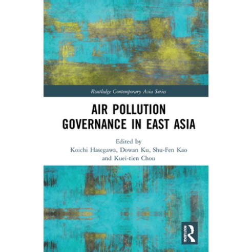 (영문도서) Air Pollution Governance in East Asia Hardcover, Routledge, English, 9781032078342