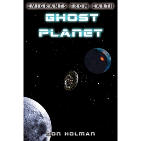 (영문도서) Ghost Planet Paperback, Don Holman Author, English, 9781960093325