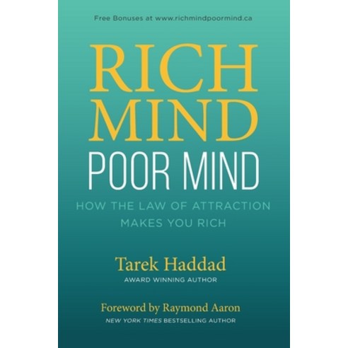 Rich Mind Poor Mind: How The Law of Attraction Makes You Rich Paperback, 10-10-10 Publishing