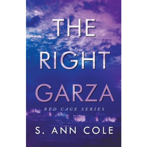 (영문도서) The Right Garza Paperback, S. Ann Cole, English, 9798215364383