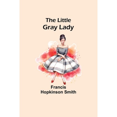 (영문도서) The Little Gray Lady Paperback, Alpha Edition, English, 9789357094610