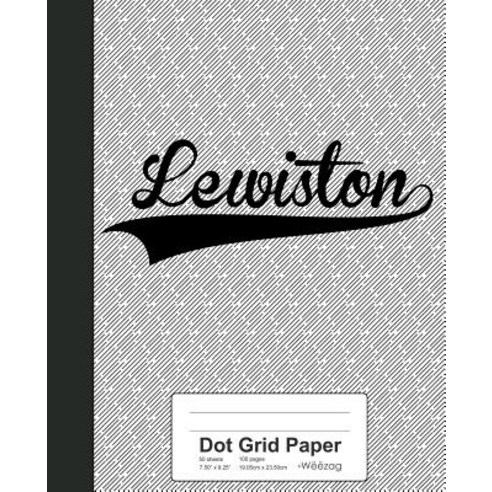 (영문도서) Dot Grid Paper: LEWISTON Notebook Paperback, Independently Published, English, 9781080442508