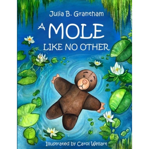 A Mole Like No Other Paperback, Independently Published, English, 9798694878722