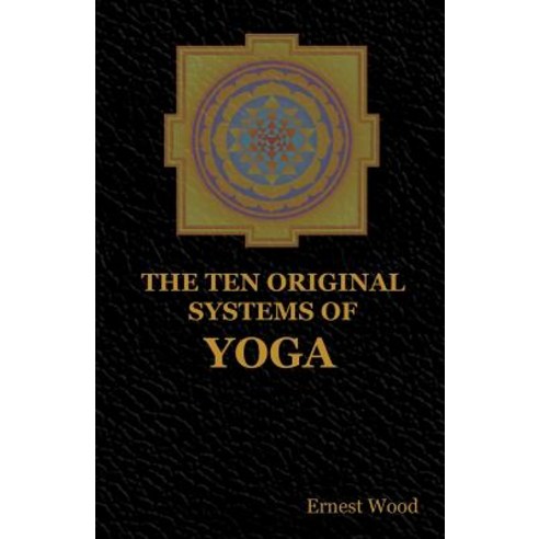 (영문도서) The Ten Original Systems of Yoga Paperback, Indoeuropeanpublishing.com, English, 9781604449204