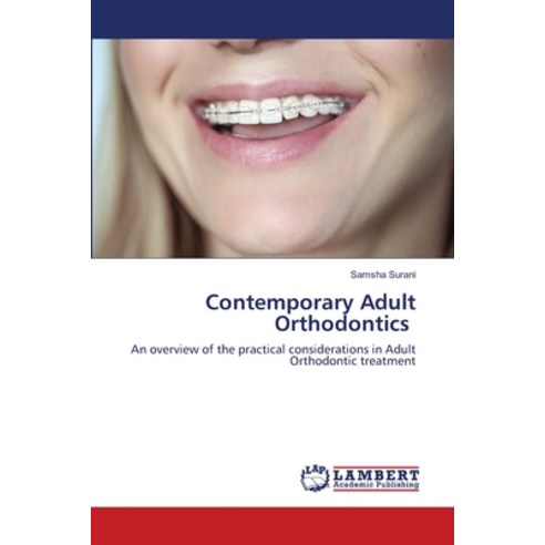 (영문도서) Contemporary Adult Orthodontics Paperback, LAP Lambert Academic Publis..., English, 9786203574050
