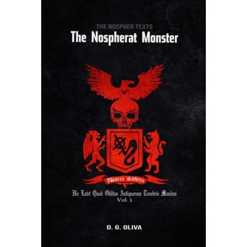 (영문도서) The Nospher Texts - The Nospherat Monster Paperback, Independently Published, English, 9798425553492