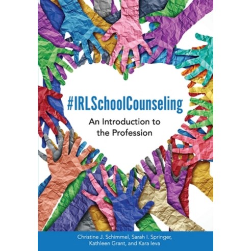 (영문도서) #IRLSchoolCounseling: An Introduction to the Profession Paperback, Cognella Academic Publishing, English, 9781793515858