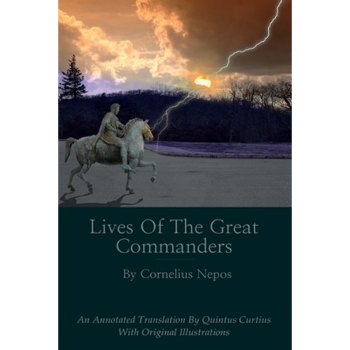 (영문도서) Lives of the Great Commanders Paperback, Independently Published, English, 9781693918667