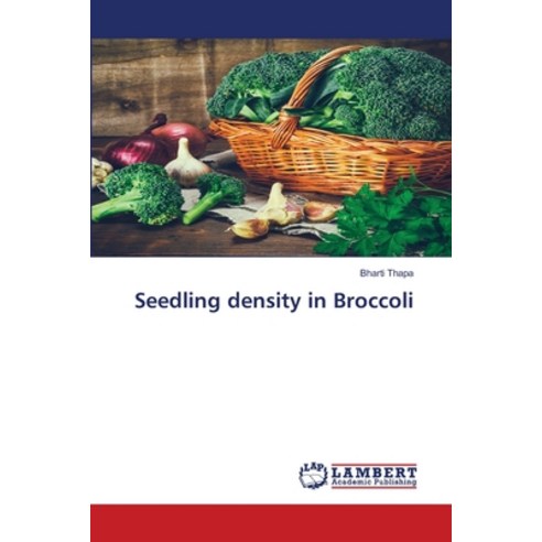 Seedling density in Broccoli Paperback, LAP Lambert Academic Publishing