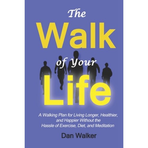 (영문도서) The Walk of Your Life Paperback, Independently Published, English, 9798393925024