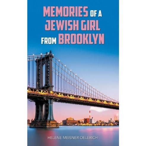 Memories of a Jewish Girl from Brooklyn Hardcover, Authors Press
