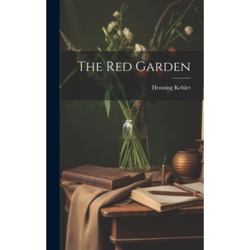 (영문도서) The red Garden Hardcover, Legare Street Press, English, 9781019968093
