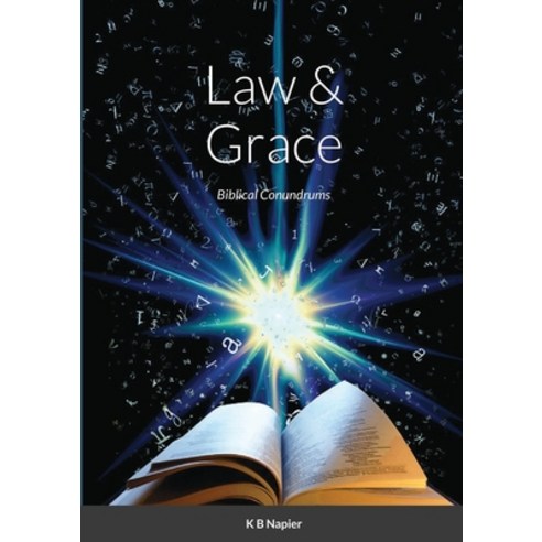 (영문도서) Law & Grace: Biblical Conundrums Paperback, Lulu.com, English, 9781678003395