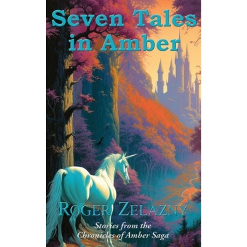 (영문도서) Seven Tales in Amber Hardcover, Positronic Publishing, English, 9781515460411