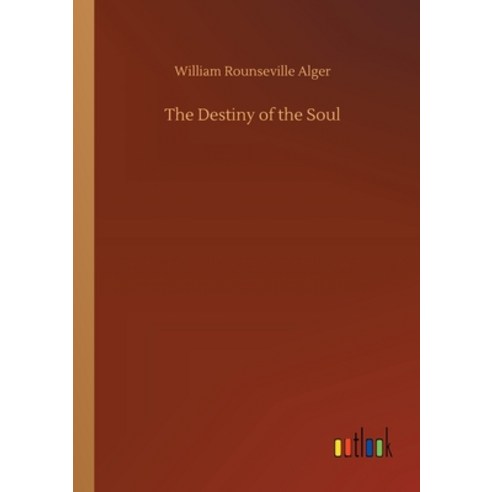 (영문도서) The Destiny of the Soul Paperback, Outlook Verlag, English, 9783734069666