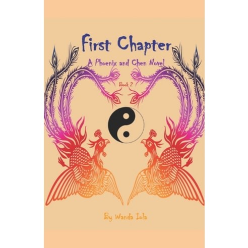 (영문도서) First Chapter: A Phoenix and Chen Novel Paperback, Independently Published, English, 9798605916956